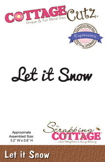 Cottage Cutz Die &ndash; Tekst "Let It Snow"